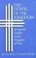 Audiobook The Gospel of the Kingdom: Scriptural Studies in the Kingdom of god author George Eldon Ladd