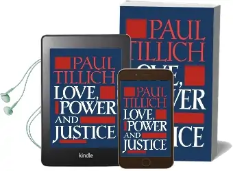 Love, Power and Justice: Ontological Analyses and Ethical Applications Audiobook download free by Paul Tillich