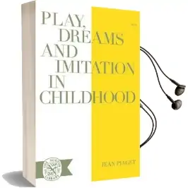 Play Dreams and Imitation in Childhood Audiobook download free by Jean Piaget