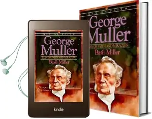 George Muller: Man of Faith and Miracles Audiobook download free by Basil Miller