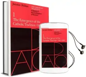 Christian Tradition: The Emergence of the Catholic Tradition, 100-600 a.d v. 1: A History of the Development of Doctrine Audiobook download free by Jaroslav Pelikan