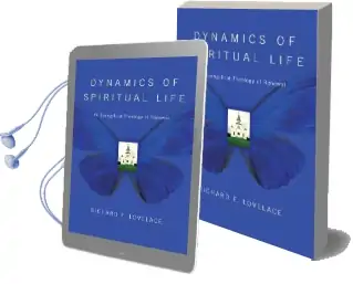 Dynamics of Spiritual Life: An Evangelical Theology of Renewal Audiobook download free by Richard L. Lovelace