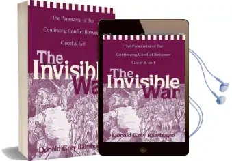 The Invisible war: The Panorama of the Continuing Conflict Between Good and Evil Audiobook download free by Donald Grey Barnhouse
