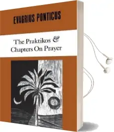 The Praktikos & Chapters on Prayer Audiobook download free by Evagrius Ponticus