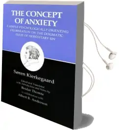 Kierkegaard'S Writings, Viii, Volume 8: Concept of Anxiety: A Simple Psychologically Orienting Deliberation on the Dogmatic Issue of Hereditary sin Audiobook download free by Sören Kierkegaard