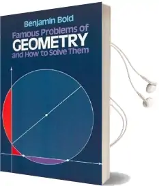 Famous Problems in Geometry and how to Solve Them Audiobook download free by Benjamin Bold