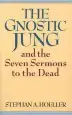Audiobook The Gnostic Jung and the Seven Sermons to the Dead author Stephan A. Hoeller