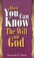 Audiobook How you can Know Will of god author Kenneth E Hagin