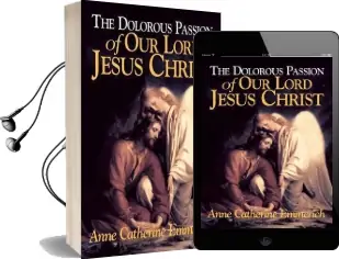Dolorous Passion of our Lord Jesus Christ Audiobook download free by Anne Catherine Emmerich