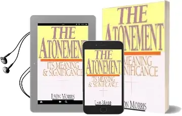 The Atonement: Its Meaning and Significance Audiobook download free by Leon L Morris