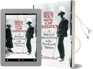 Sylvia Beach and the Lost Generation: A History of Literary Paris in the Twenties and Thirties Audiobook download free by Noel Riley Fitch