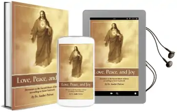 Love, Peace and joy: Devotion to the Sacred Heart of Jesus Audiobook download free by St.Gertrude