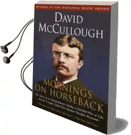 Mornings on Horseback Audiobook download free by David Mccullough