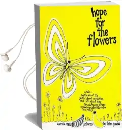 Hope for the Flowers Audiobook download free by Trina Paulus