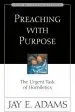 Audiobook Preaching With Purpose: The Urgent Task of Homiletics author Jay E. Adams