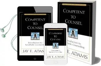 Competent to Counsel: Introduction to Nouthetic Counseling Audiobook download free by Jay E. Adams