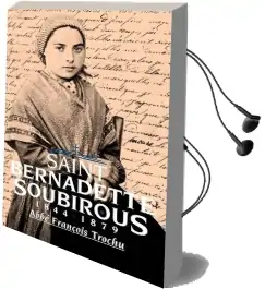 Saint Bernadette Soubirous, 1844-79 Audiobook download free by Francis Trochu