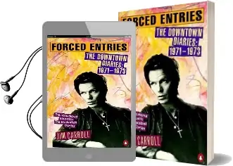 Forced Entries: The Downtown Diaries 1971-1973 Audiobook download free by Jim Carroll