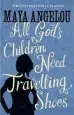 Audiobook All God'S Children Need Travelling Shoes author Maya Angelou