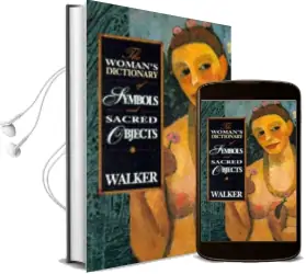 Woman'S Dictionary of Sacred Objects Audiobook download free by Barbara G. Walker