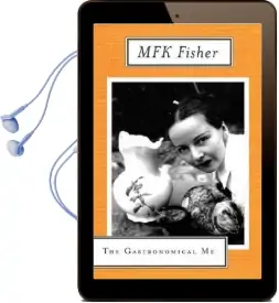 The Gastronomical me Audiobook download free by M. F. K. Fisher