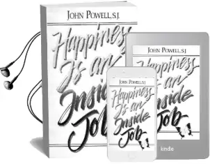Happiness is an Inside job Audiobook download free by John Powell