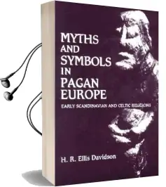 Myths and Symbols in Pagan Europe Audiobook download free by Hilda Ellis Davidson