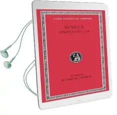 Epistulae Morales: Letters Xciii-Cxxiv v. 3 Audiobook download free by Lucius Annaeus Seneca
