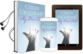 My Dear Child: Listening to God'S Heart Audiobook download free by Colin Urquhart