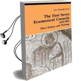 The First Seven Ecumenical Councils (325-787): Their History and Theology Audiobook download free by Leo D. Davis