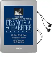 A Francis a. Schaeffer Trilogy: Three Essential Books in one Volume Audiobook download free by Francis A. Schaeffer