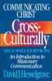 Audiobook Communicating Christ Cross-Culturally, Second Edition: An Introduction to Missionary Communication author David J. Hesselgrave