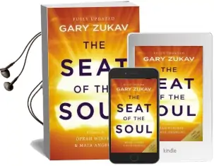The Seat of the Soul: An Inspiring Vision of Humanity'S Spiritual Destiny Audiobook download free by Gary Zukav
