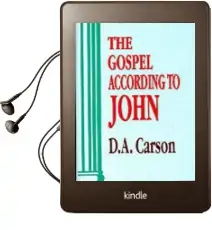 Gospel According to John Audiobook download free by D. A. Carson