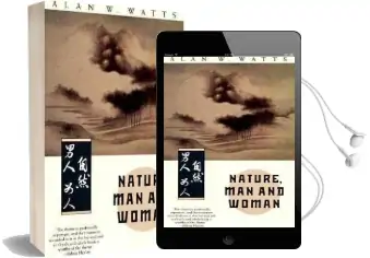 Nature, man and Woman Audiobook download free by Alan W. Watts