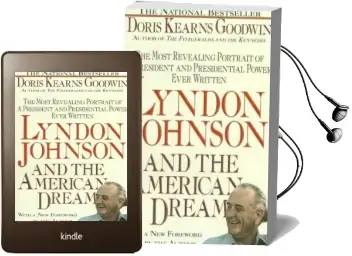 Lyndon Johnson and the American Dream Audiobook download free by Doris Kearns Goodwin