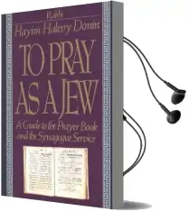 To Pray as a jew Audiobook download free by Hayim Halevy Donin