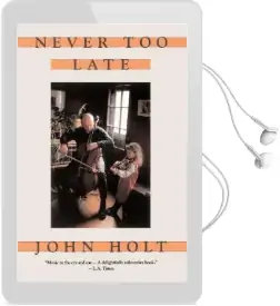 Never too Late: My Musical Life Story Audiobook download free by John Holt