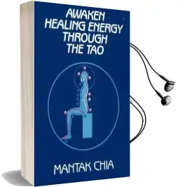 Awaken Healing Energy Through the tao Audiobook download free by Mantak Chia