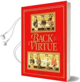Back to Virtue: Traditional Moral Wisdom for Modern Moral Confusion Audiobook download free by Peter Kreeft