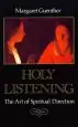 Audiobook Holy Listening: The art of Spiritual Direction author Margaret Guenther