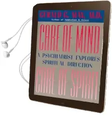 Care of Mind, Care of Spirit Audiobook download free by Gerald G. May