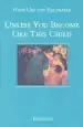Audiobook Unless you Become Like This Child author Hans Urs Von Balthasar