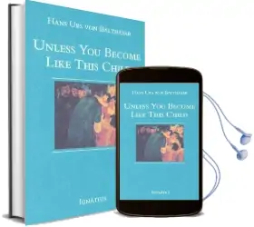 Unless you Become Like This Child Audiobook download free by Hans Urs Von Balthasar