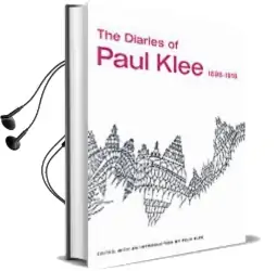 The Diaries of Paul Klee, 1898-1918 Audiobook download free by Paul Klee