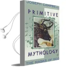 The Masks of god: Primitive Mythology Audiobook download free by Joseph Campbell