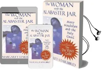 The Woman With the Alabaster jar: Mary Magdalen and the Holy Grail Audiobook download free by Margaret Starbird