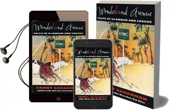 Wonderland Avenue: Tales of Glamour and Excess Audiobook download free by Danny Sugerman