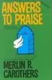 Audiobook Answers to Praise author Merlin R. Carothers