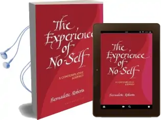 The Experience of No-Self: A Contemplative Journey, Revised Edition Audiobook download free by Bernadette Roberts